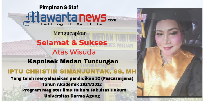 Mawartanews.com Ucapkan Selamat dan Sukses atas Wisuda Magister Kapolsek Medan Tuntungan IPTU Christin Simanjuntak